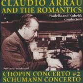 Album artwork for Claudio Arrau and the Romantics: Chopin & Schumann
