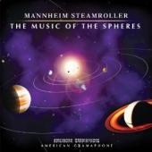 Album artwork for Mannheim Steamroller: The Music Of The Spheres 