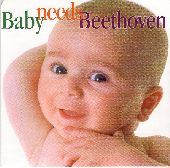 Album artwork for Baby Needs Beethoven