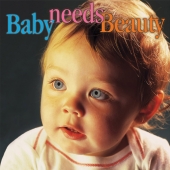 Album artwork for BABY NEEDS BEAUTY