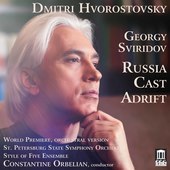 Album artwork for Sviridov: Russia Cast Adrift / Hvorostovsky
