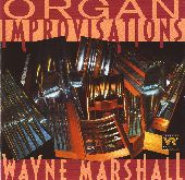 Album artwork for Organ Improvisations - Wayne Marshall
