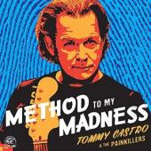 Album artwork for Tommy Castro: Method to my Madness