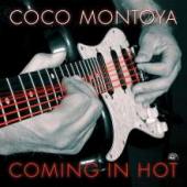 Album artwork for Coco Montoya - Coming In Hot