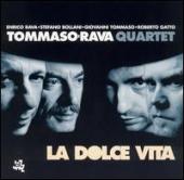Album artwork for Tommaso-Rava Quartet - Dolce Vita