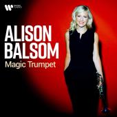 Album artwork for Magic Trumpet - The Best of Alison Balsom