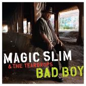 Album artwork for MAGIC SLIM & THE TEARDROPS - BAD BOY