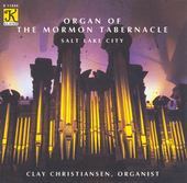 Album artwork for Clay Christiansen: Organ of the Mormon Tabernacle