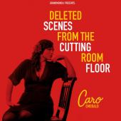 Album artwork for Caro Emerald Deleted Scenes from the Cutting Room