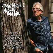 Album artwork for John Mayall - Nobody Told Me