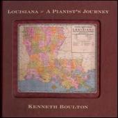 Album artwork for Louisiana: A Pianist's Journey / Kenneth Boulton