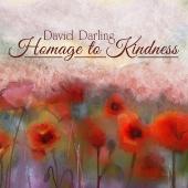 Album artwork for Homage to Kindness / David Darling