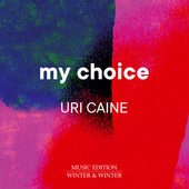 Album artwork for Uri Caine: My Choice