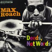 Album artwork for Max Roach: DEEDS NOT WORDS