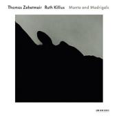 Album artwork for Thomas Zehetmair / Ruth Killius: Manto and Madriga