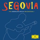 Album artwork for Segovia: The American Decca Recordings 1