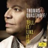 Album artwork for Thomas Quasthoff: Tell It Like It Is