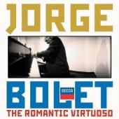 Album artwork for Jorge Bolet: The Romantic Virtuoso