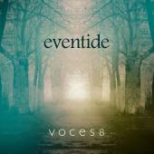 Album artwork for EVENTIDE / Voces8