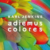 Album artwork for Karl Jenkins: ADIEMUS COLORES