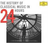 Album artwork for THE HISTORY OF CLASSICAL MUSIC IN 24 HOURS