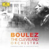 Album artwork for Boulez & The Cleveland Orchestra