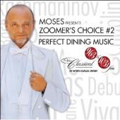 Album artwork for Zoomer's Choice 2, Perfect Dining Music