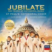 Album artwork for Jubilate - 500 Years of Cathedral Music / St. Paul