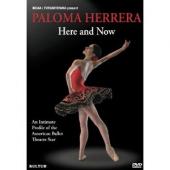 Album artwork for PALOMA HERRERA: HERE AND NOW - ABT PRIMA BALLERINA