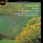Album artwork for Sir Arthur Somervell 'Maud' / A Shropshire Lad