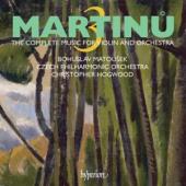 Album artwork for Martinu: The Complete Music for Violin & Orchestra