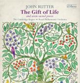 Album artwork for Rutter: The Gift of Life & Seven Sacred Pieces