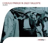 Album artwork for Charlie Parker & Dizzy Gillespie: Together
