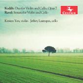 Album artwork for Kodály: Duo for Violin &Cello, Op. 7 - Ravel: Son