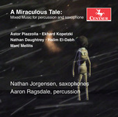 Album artwork for A Miraculous Tale: Mixed Music for Percussion & Sa