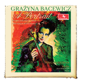 Album artwork for Grazyna Bacewicz: A Portrait