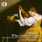 Album artwork for What Artemisia Heard: Music and Art from the Time