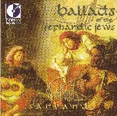 Album artwork for BALLADS OF THE SEPHARDIC JEWS