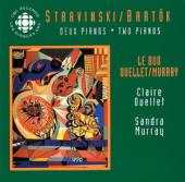 Album artwork for Stravinsky & Bartok: Two Pianos, Ouellet / Murray