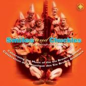 Album artwork for Smiles & Chuckles: Music of the Six Brown Brothers