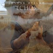 Album artwork for Echos / Joshua Hyslop
