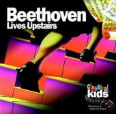 Album artwork for BEETHOVEN LIVES UPSTAIRS / Classical Kids