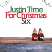 Album artwork for Justin Time For Christmas Six