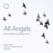 Album artwork for All Angels: Choral Works by George Arthur