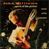 Album artwork for John Williams Spirit of the Guitar Music of the Am