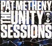 Album artwork for Pat Metheny - The Unity Sessions 2CD