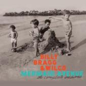 Album artwork for Billy Bragg & Wilco Mermaid Avenue The Complete Se