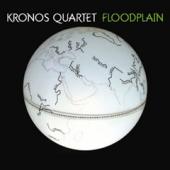 Album artwork for Kronos Quartet: Floodplain