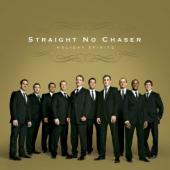 Album artwork for Straight No Chaser: Holiday Spirits
