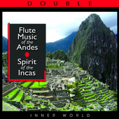 Album artwork for El Condor Pasa - Flute Music Of The Andes: Spirit 